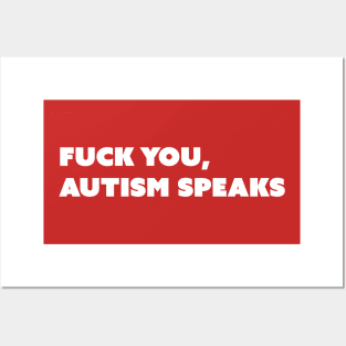 F You, Autism Speaks v2 White Text Posters and Art
